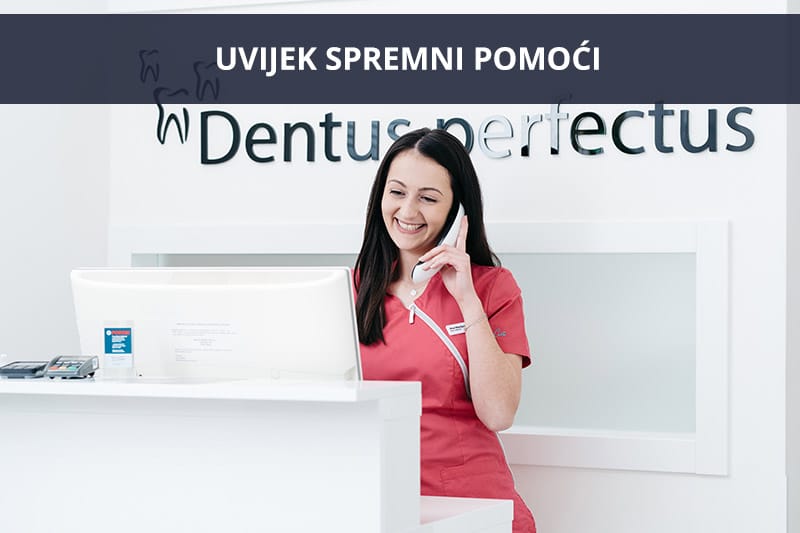 Dentus perfectus - uvijek spremni pomoći - stomatološka ordinacija
